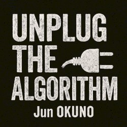 Unplug the Algorithm