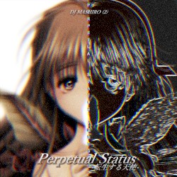Perpetual Status -転生する天使-