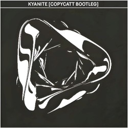 KYANITE (COPYCATT bootleg)