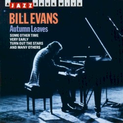 A Jazz Hour With Bill Evans: Autumn Leaves