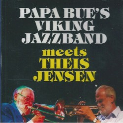 Papa Bue's Viking Jazzband meets Theis Jensen