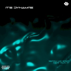 Watch Me Step Now Run It