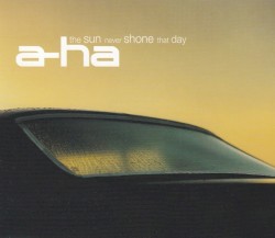 The Sun Never Shone That Day