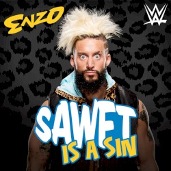 WWE: SAWFT is a Sin (Enzo Amore)