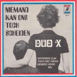 Niemand kan ons toch scheiden / Woorden zijn toch niet meer genoeg voor mij