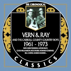 The Chronogical Classics: Vern & Ray 1961-1973