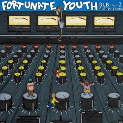 Fortunate Youth Dub Collections, Vol. 2