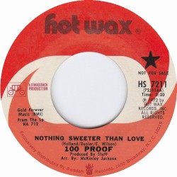 Nothing Sweeter Than Love / Since You Been Gone