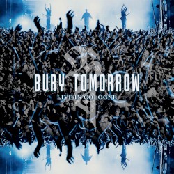 Bury Tomorrow (Live in Cologne)