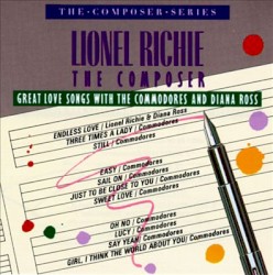 Lionel Richie the Composer: Great Love Songs With the Commodores and Diana Ross