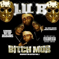Bitch Mob Respect da Bitch, Volume 1