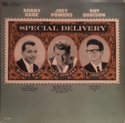 Special Delivery From Bobby Bare... Joey Powers... Roy Orbison