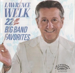 22 All Time Big Band Favorites