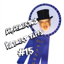 Dr. Demento’s Basement Tapes No. 15