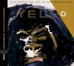 You Gotta Say Yes to Another Excess