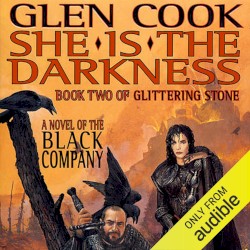 She Is the Darkness: Book Two of Glittering Stone: A Novel of the Black Company