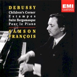 Children's Corner / Estampes / Suite bergamasque / Pour le piano