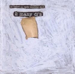 As Heard on Radio Soulwax, Part 2
