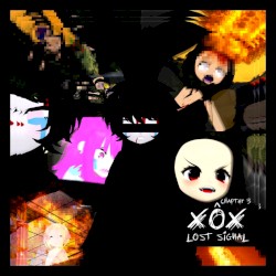 XÔX Lost Signal (Chapter 3)