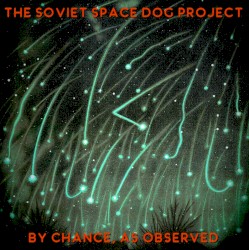 By Chance, As Observed