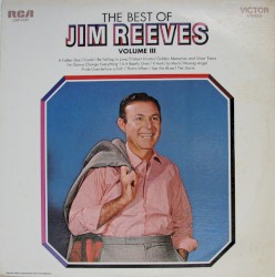 The Best Of Jim Reeves, Volume III