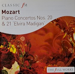 Classic FM: Piano Concertos Nos. 20 & 21 Elvira Madigan