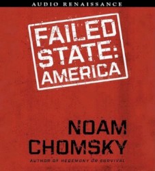 Failed States: The Abuse of Power and the Assault on Democracy