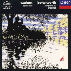 Warlock: Capriol Suite / Butterworth: A Shropshire Lad