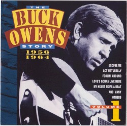 The Buck Owens Story, Volume 1: 1956–1964