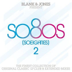 Blank & Jones Present So80s (SoEighties) 2