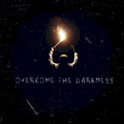 Overcome the Darkness
