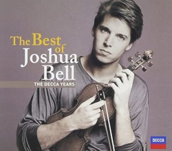 The Best of Joshua Bell: The Decca Years