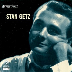 Supreme Jazz: Stan Getz