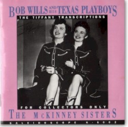 The Tiffany Transcriptions - For Collectors Only: The McKinney Sisters