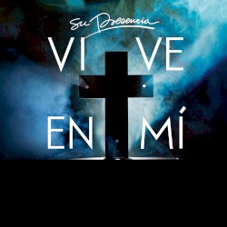 Vive en mí