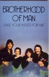 Save Your Kisses for Me