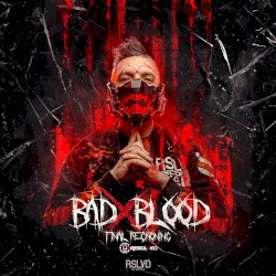 Bad Blood: Final Reckoning