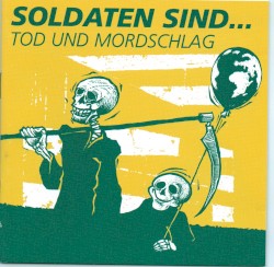 Soldaten sind Mörder