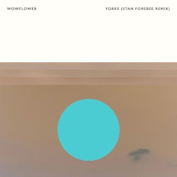 Yorke (Stan Forebee remix)