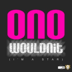 Wouldnit (I'm a Star) [Dub Mixes]