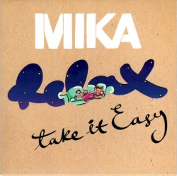 Relax, Take It Easy