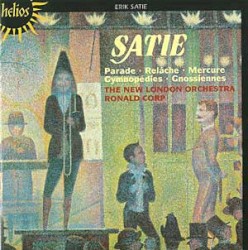 Parade / Relâche / Mercure / Gymnopédies / Gnossiennes