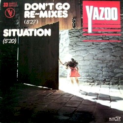 Don't Go: Re~mixes / Situation