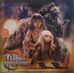 The Dark Crystal (Original Motion Picture Soundtrack)