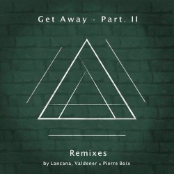Get Away (Remixes)