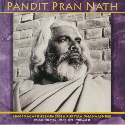 Sings Ragas Bheempalasi & Puriyaa Dhanaashree: Palace Theatre • Paris 1972, Volume II