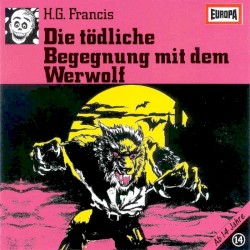 Gruselserie 14: Die tödliche Begegnung mit dem Werwolf