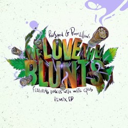 We Love the Blunts Remix EP