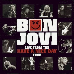 Live from the Have a Nice Day Tour