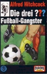 Die drei ??? 63: Fußball-Gangster